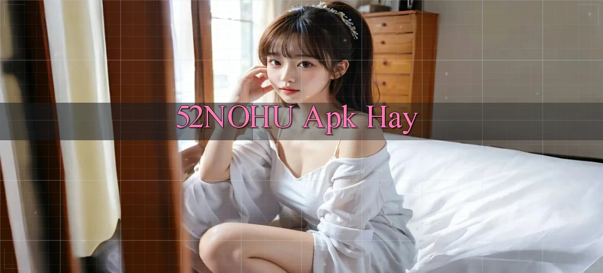 52nohu   Chơi 24h   Cổng Cập Nhật