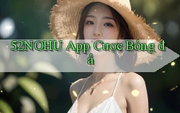 52nohu app cược bóng đá
