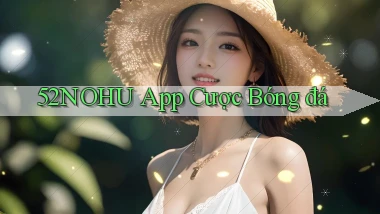 52nohu app cược bóng đá