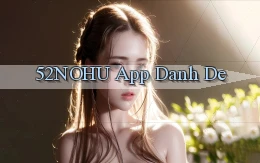52nohu app danh de