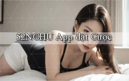 52nohu app đặt cược