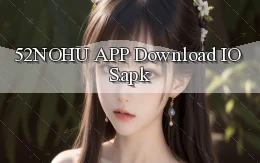 52nohu APP download iOS.apk