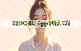 52nohu app nhà cái