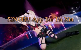 52nohu app tải tài xỉu