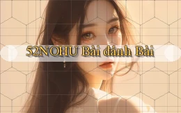 52nohu bài đánh bài
