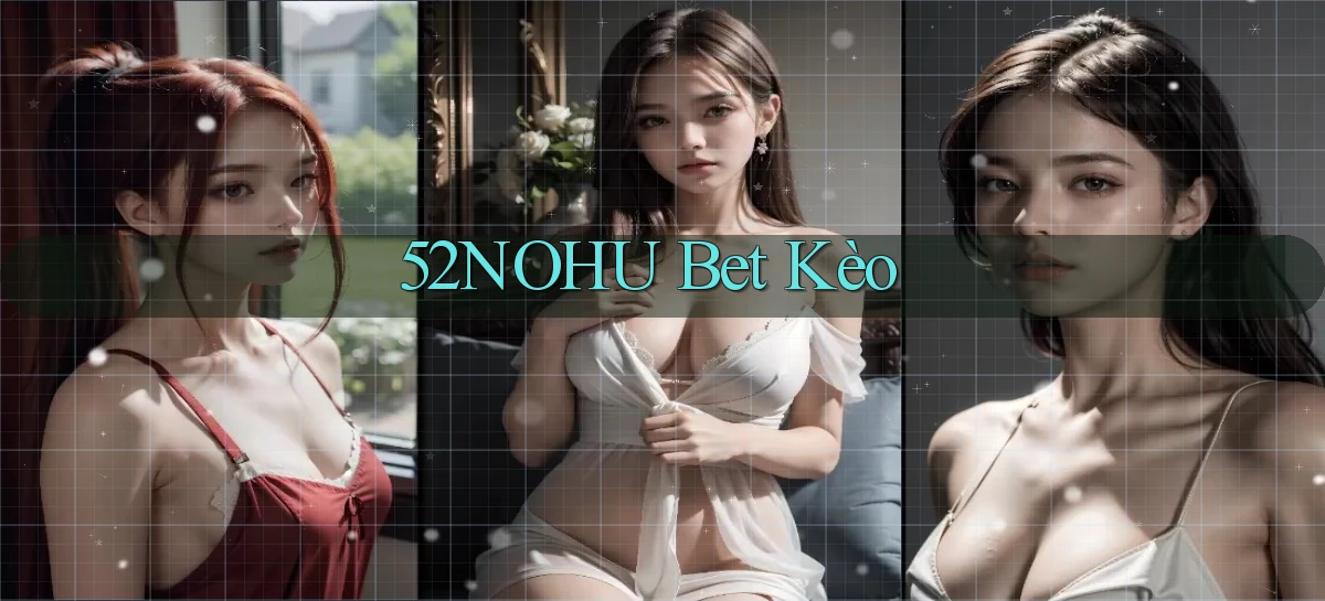 52nohu   Chơi 24h   Cổng Cập Nhật