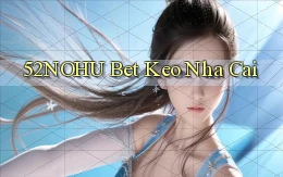 52nohu bet keo nha cai
