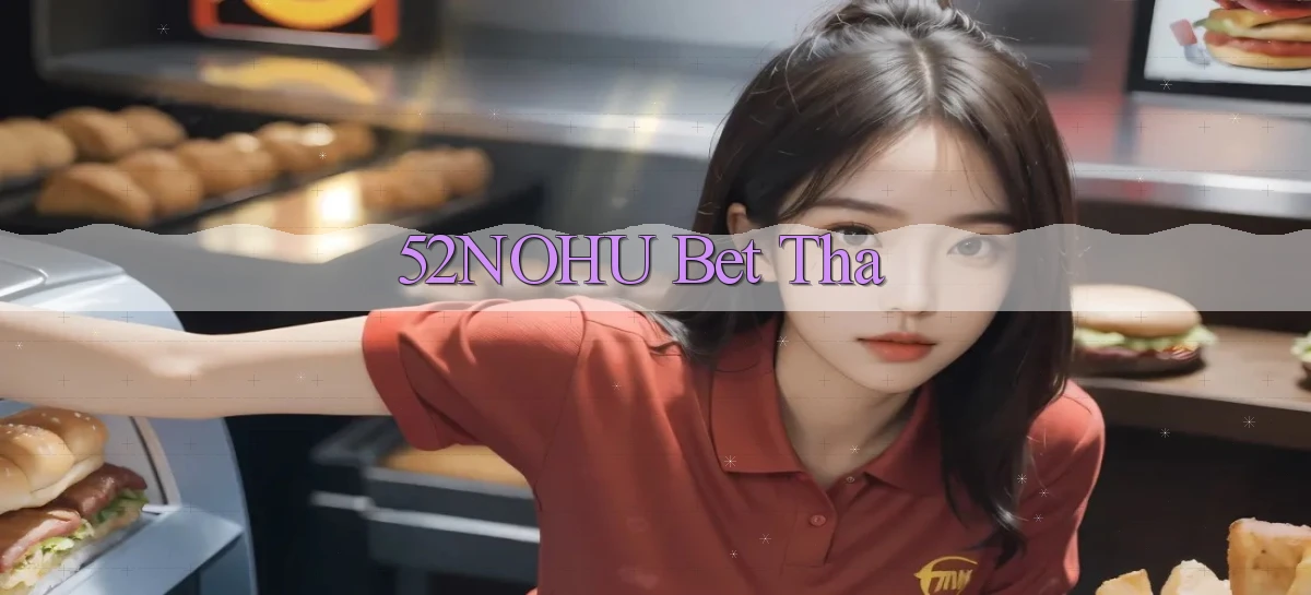 52nohu bet tha
