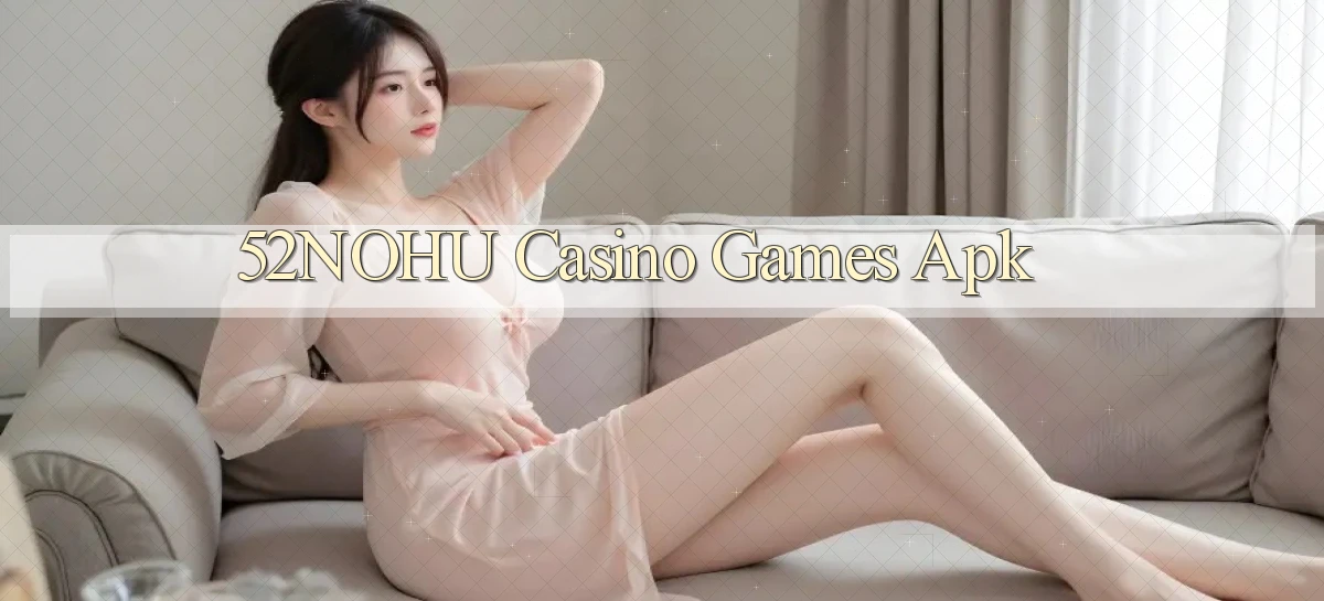 52nohu   Chơi 24h   Cổng Cập Nhật