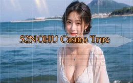 52nohu casino trực