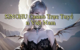 52nohu casino trực tuyến việt nam
