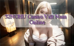 52nohu casino việt nam online