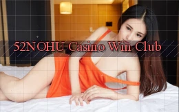 52nohu casino win club