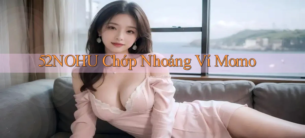 52nohu   Chơi 24h   Cổng Cập Nhật