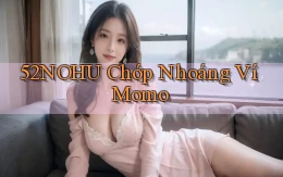 52nohu chớp nhoáng ví momo