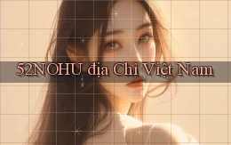 52nohu địa chỉ việt nam