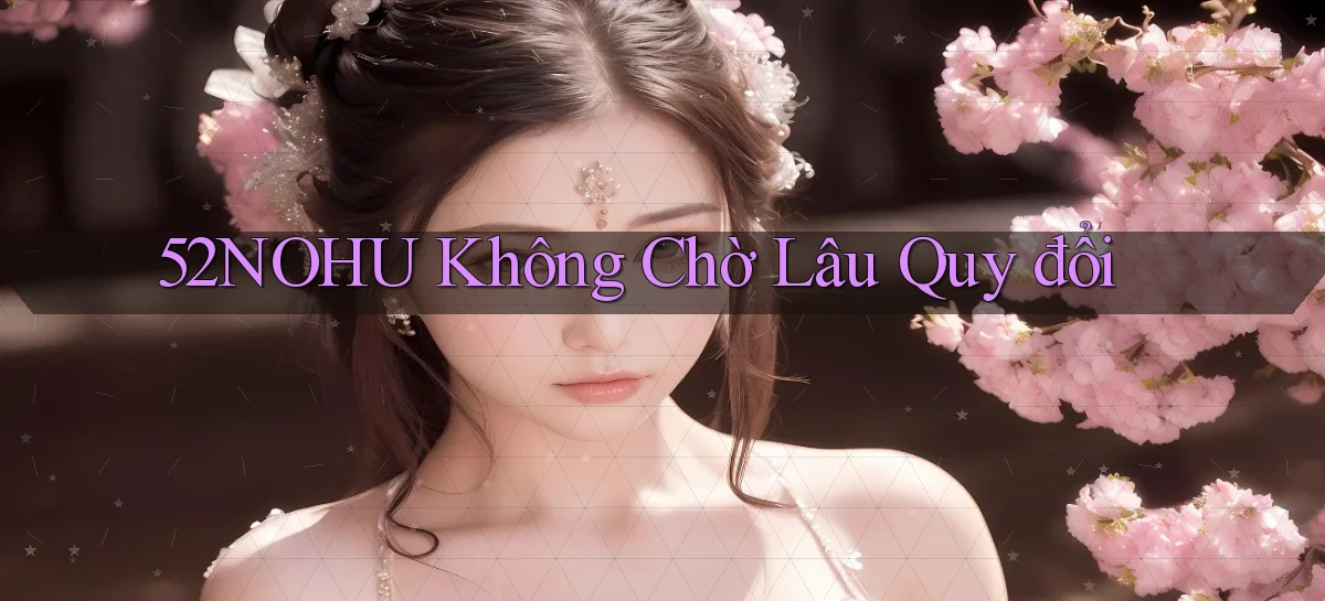 52nohu   Chơi 24h   Cổng Cập Nhật