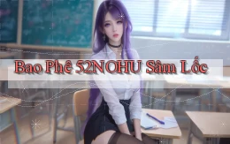 bao phê 52nohu sâm lốc