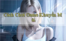 Cách chơi Game khuyến mãi