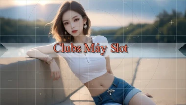 Clubs Máy slot