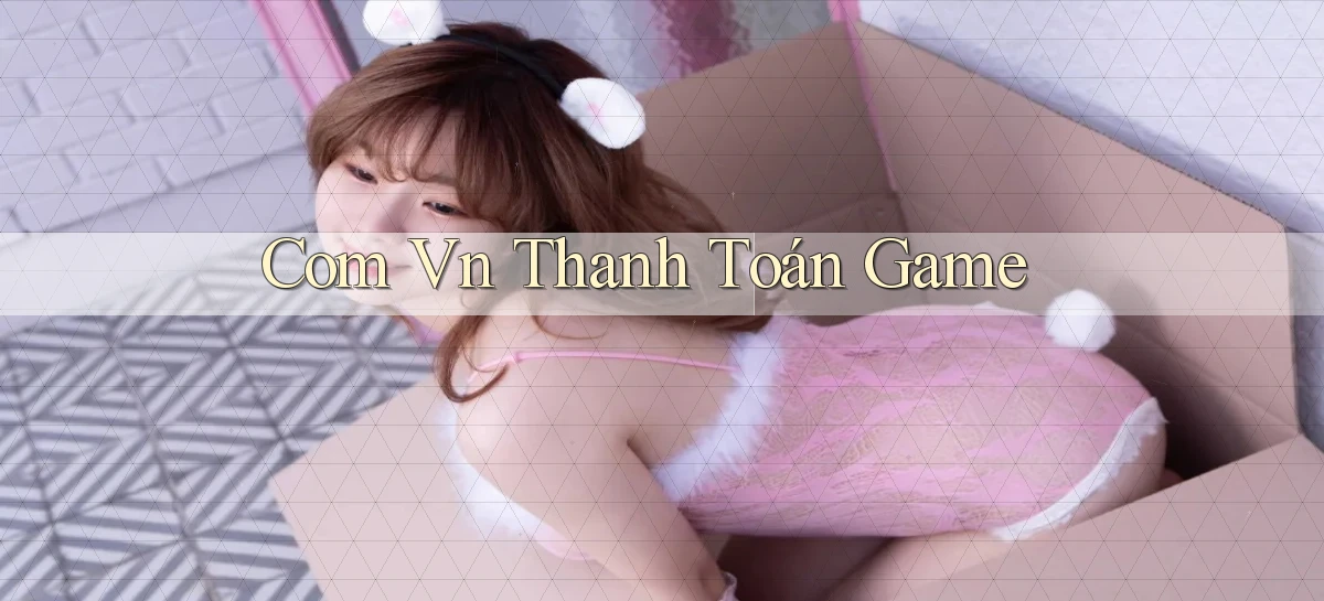 com vn Thanh toán game