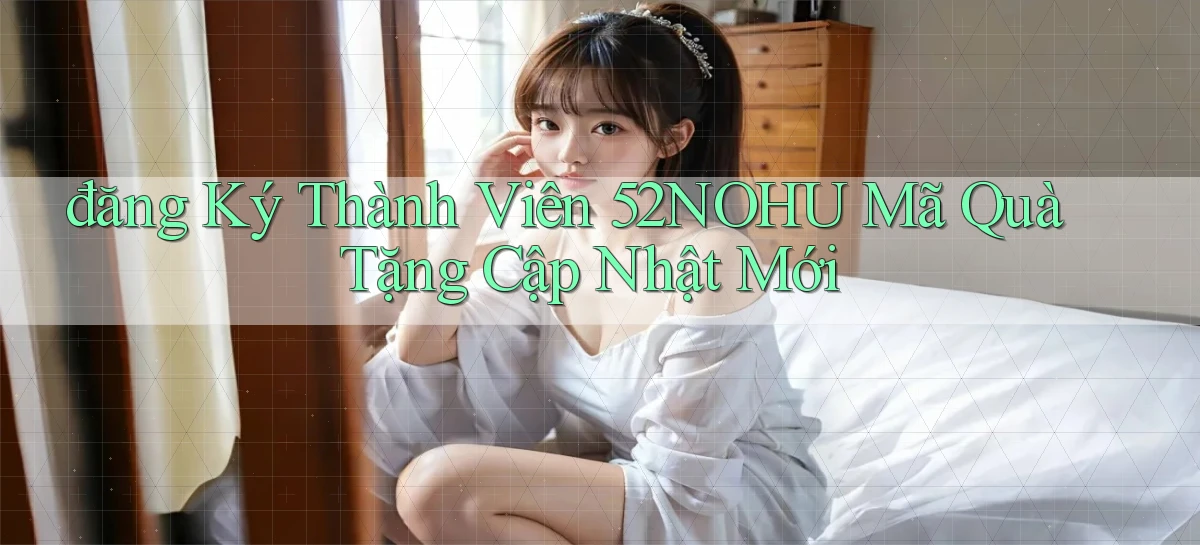 52nohu   Chơi 24h   Cổng Cập Nhật