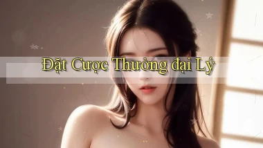 Đặt cược Thưởng đại lý