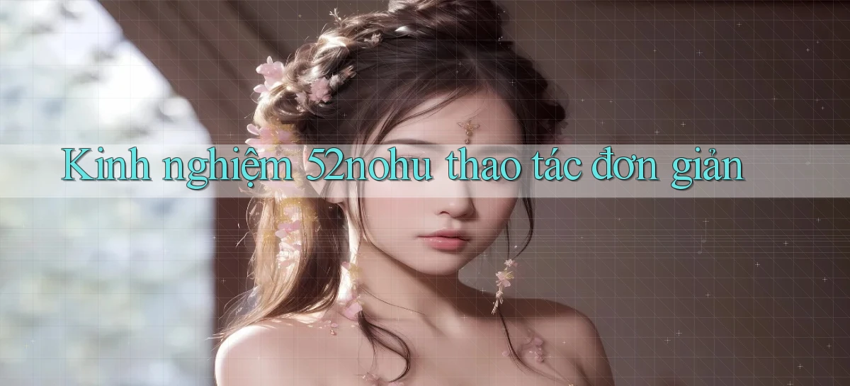 52nohu   Chơi 24h   Cổng Cập Nhật