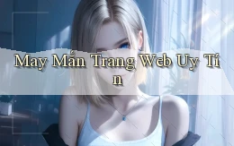 May mắn Trang web uy tín