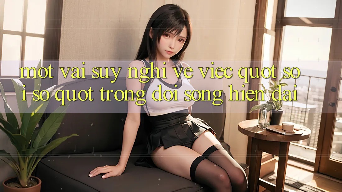 Một vài suy nghĩ về việc " soi số" trong đời sống hiện đại Một vài suy nghĩ về việc " soi số" trong đời sống hiện đại