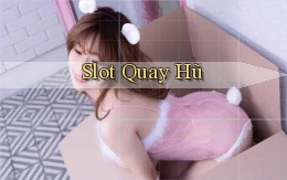 Slot Quay hũ
