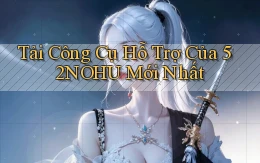 tải công cụ hỗ trợ của 52nohu mới nhất