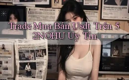 trade mua bán usdt trên 52nohu uy tín