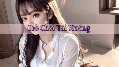 Trò chơi Tải xuống