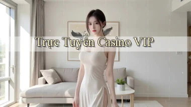Trực tuyến Casino VIP