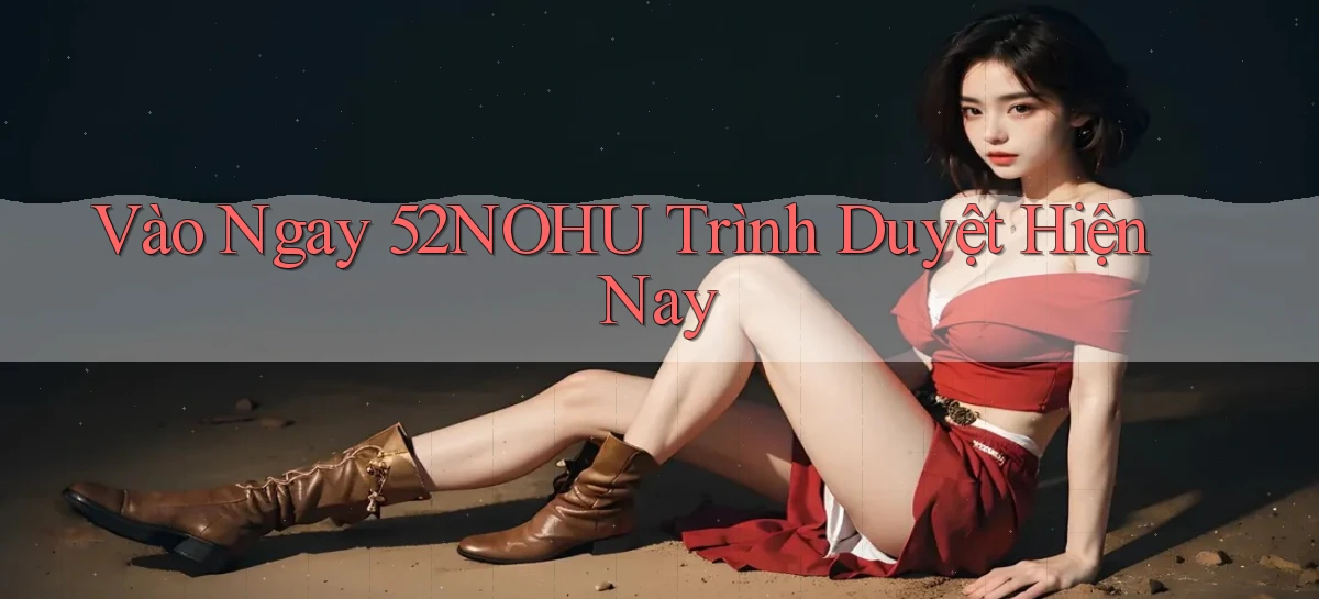 52nohu   Chơi 24h   Cổng Cập Nhật